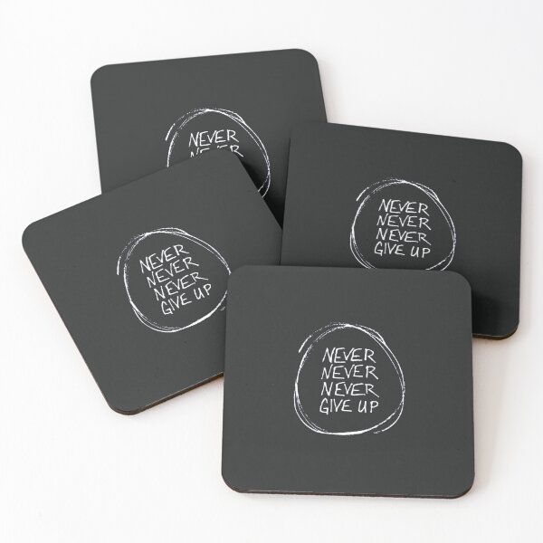 Artikelvorschau, Never Never Never Give Up entworfen und verkauft von Ethan Myers.