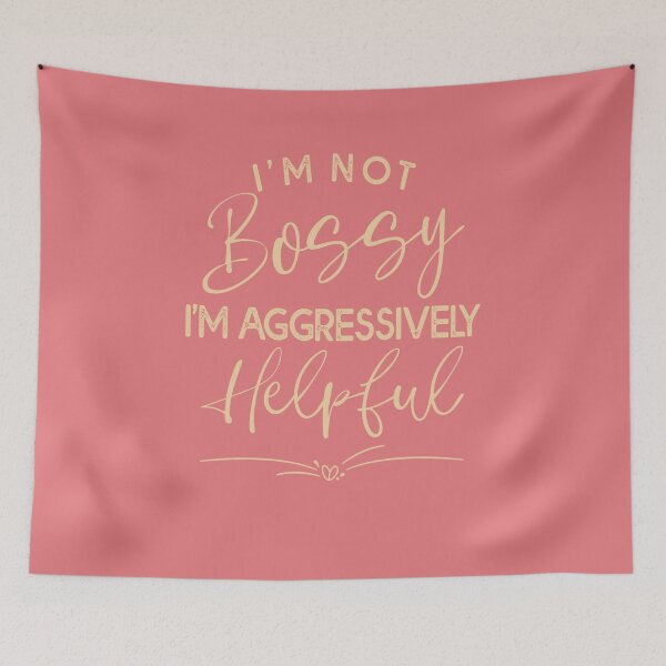 Item preview, I Am Not Bossy I Am Aggressively Helpful Funny Cool Mom Boss designed and sold by Estrytee.