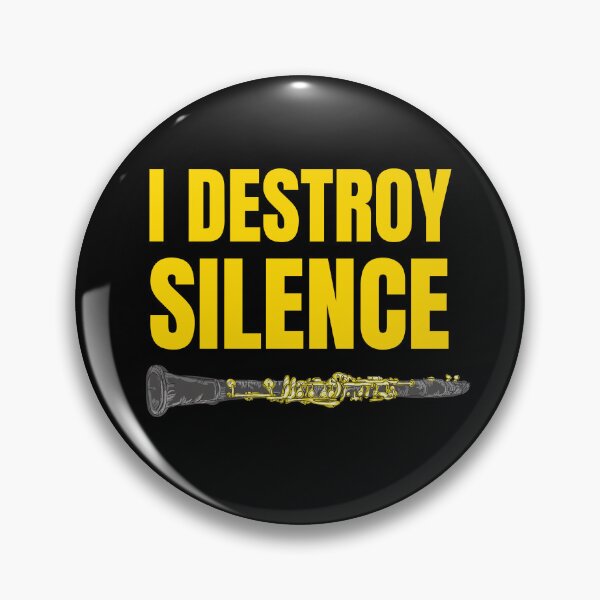Item preview, I Destroy Silence Golden Clarinet Art Quotes - Clarinet Art designed and sold by Funwithmusic.