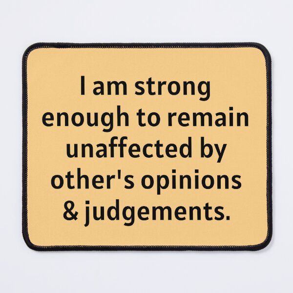 Item preview, I Am Strong Enough To Remain Unaffected designed and sold by Manifest-Life.