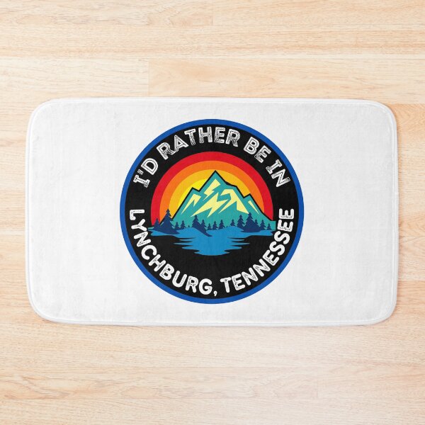 Item preview, I'd Rather Be In Lynchburg Tennessee Mountain Cities designed and sold by RGRamsey.