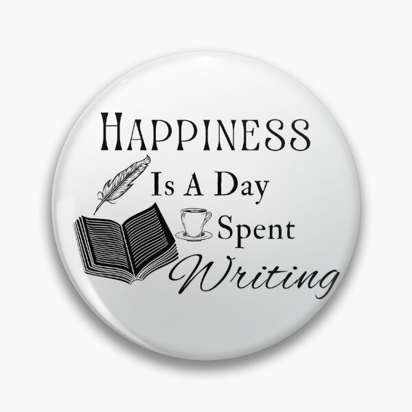Item preview, Happiness Is A Day Spent Writing - Black Text designed and sold by TheKnightWriter.
