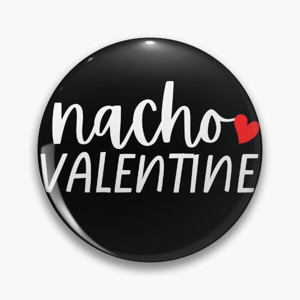 Item preview, Nacho Valentines Bold Typography  designed and sold by X-Trends.