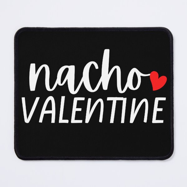 Item preview, Nacho Valentines Bold Typography designed and sold by X-Trends.