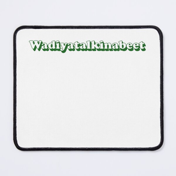 Item preview, Wadiyatalkinabeet meme in green designed and sold by ItsMemeMachine.