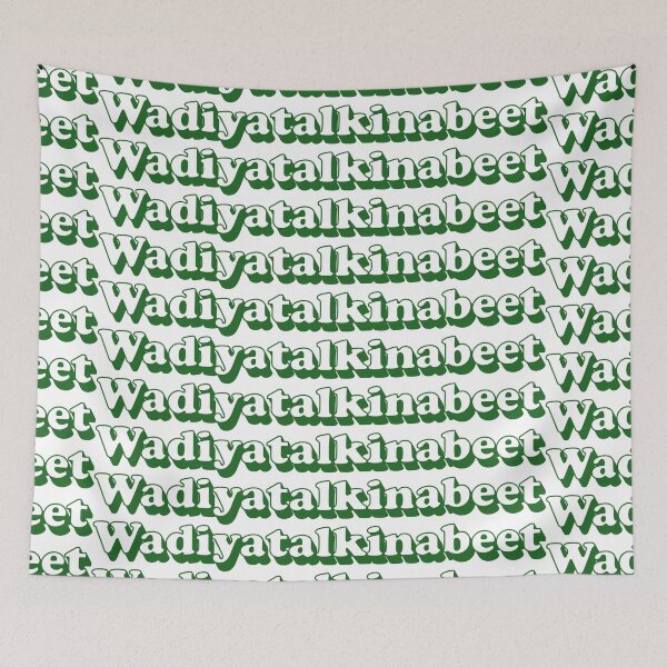 Item preview, Wadiyatalkinabeet meme in green designed and sold by ItsMemeMachine.