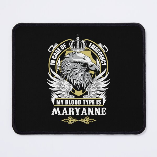 Item preview, Maryanne Name T Shirt - In Case Of Emergency My Blood Type Is Maryanne Gift Item Tee designed and sold by sallyanney.