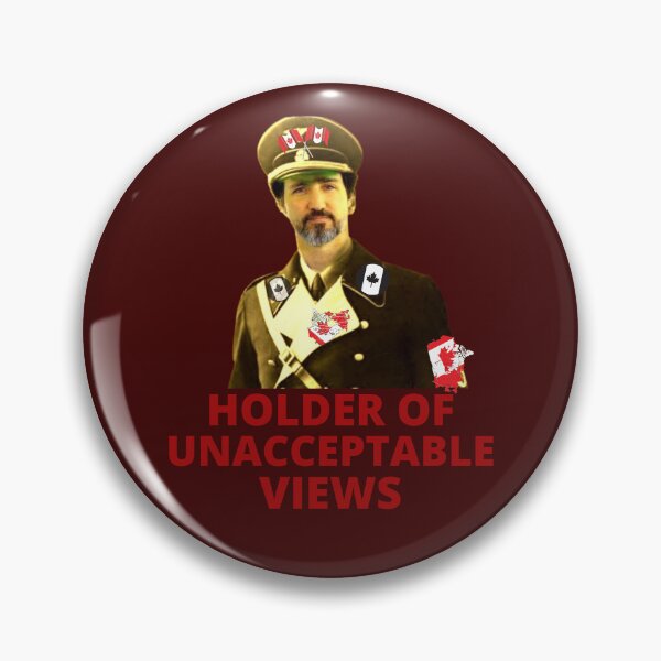 Item preview, Trudeau - holder of unacceptable views designed and sold by Bravenewnormal.