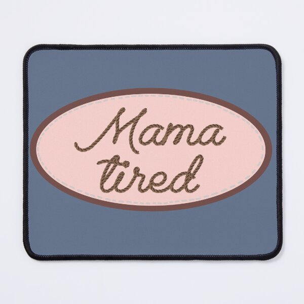 Item preview, Mama Tired Retro Country Patch designed and sold by Andrea Barnett.