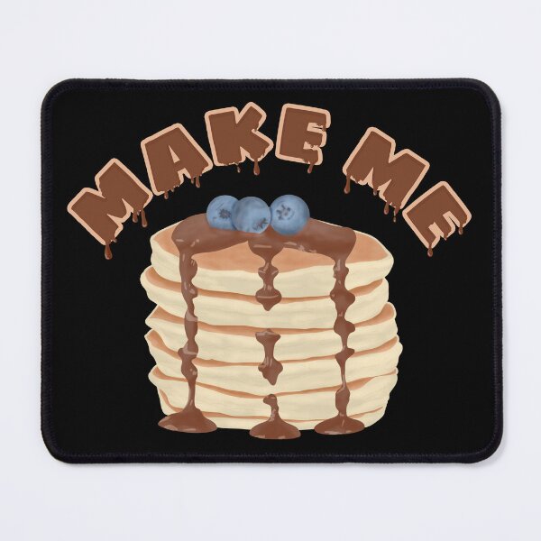 Item preview, Make Me Pancakes with Chocolate Spread designed and sold by onepiconetreat.