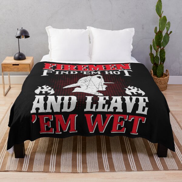 Item preview, Firefighter T-Shirt: Find 'em Hot Leave 'em Wet designed and sold by Funny-Tees4U.