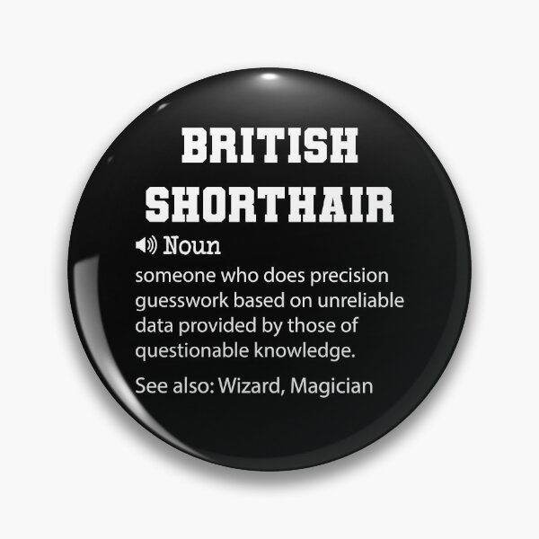 Item preview, British Shorthair Definition, Funny British Shorthair Quote, Cool gift for British Shorthair lover designed and sold by ZAstore.