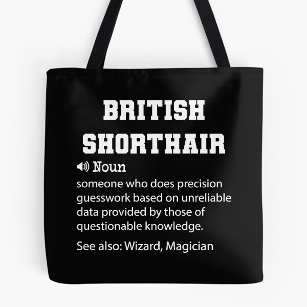 Item preview, British Shorthair Definition, Funny British Shorthair Quote, Cool gift for British Shorthair lover designed and sold by ZAstore.