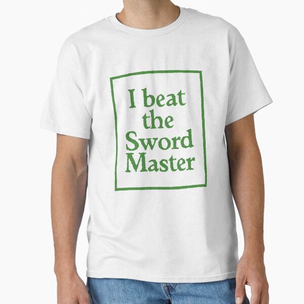 Item preview, I BEAT THE SWORD MASTER designed and sold by scummbar.