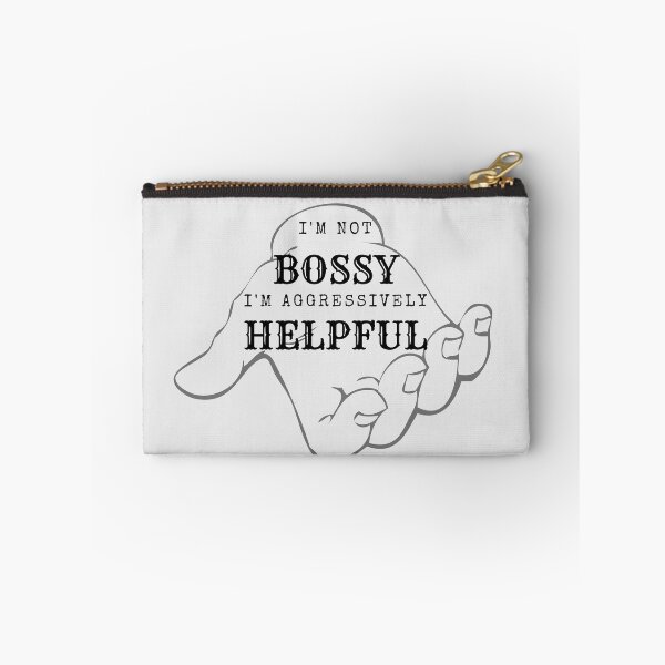 Item preview, I'm Not BOSSY I'm Aggressively HELPFUL by SIMPLE designed and sold by FawadAhmad.