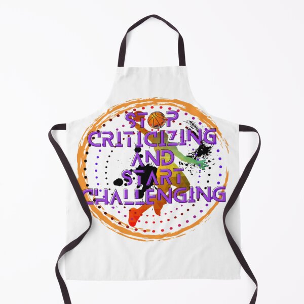 Item preview, stop criticizing and start challenging, basketball fans, basketball quotes, basketball designs designed and sold by Nicedeco.