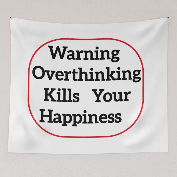 Aperçu de l'œuvre Warning Overthinking Kills Your Happiness créée et vendue par Karamshooop.