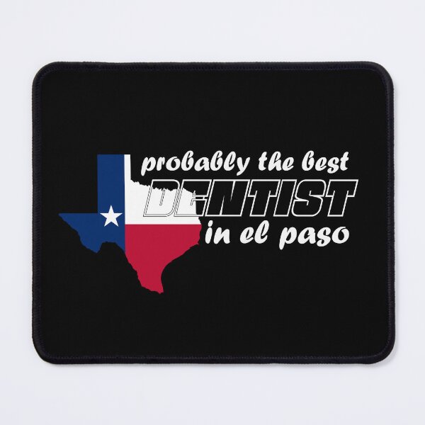 Item preview, El Paso Texas Dentist designed and sold by mmammammira.