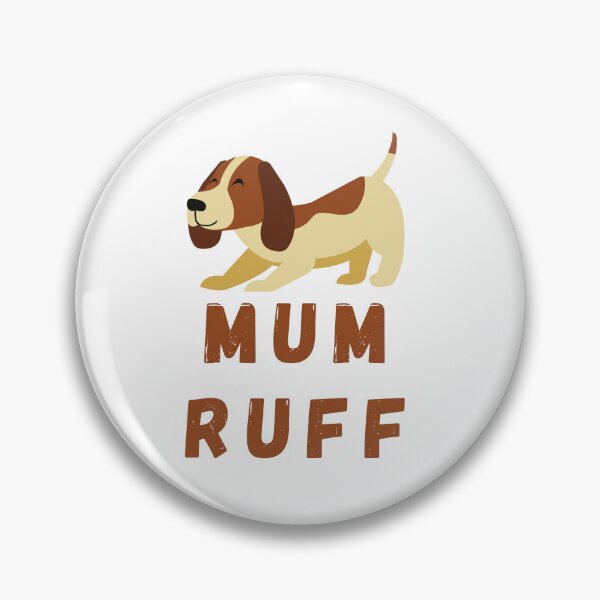 Item preview, Dog Mum Ruff designed and sold by Snorg  Tees ⭐⭐⭐⭐⭐.