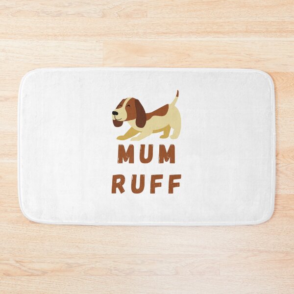 Item preview, Dog Mum Ruff designed and sold by Snorg  Tees ⭐⭐⭐⭐⭐.