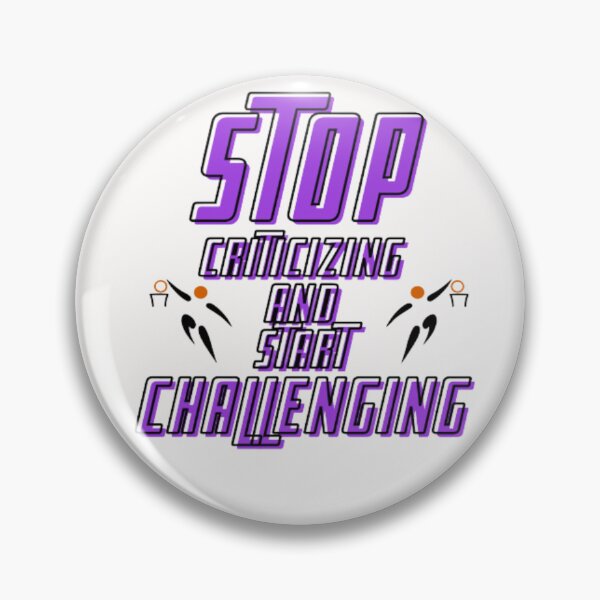 Item preview, stop criticizing and start challenging, basketball fans, basketball quotes, basketball designs designed and sold by Nicedeco.