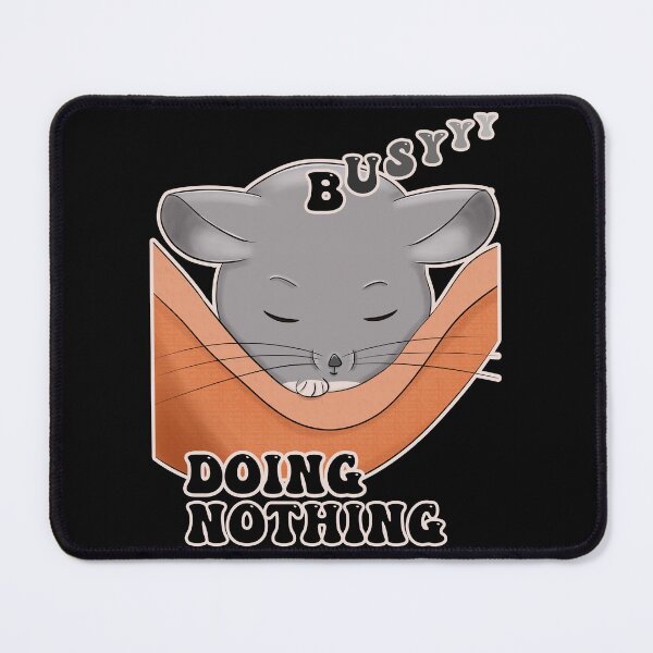 Item preview, Busy Doing Nothing Cute Chinchilla Pet Style designed and sold by onepiconetreat.