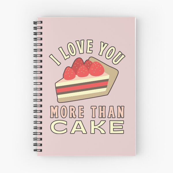 Item preview, I Love You More Than Cake, Sweet Design Perfect For Valentine's Day, Birthday Or Just To Say I Love You designed and sold by TrulyEpoque.
