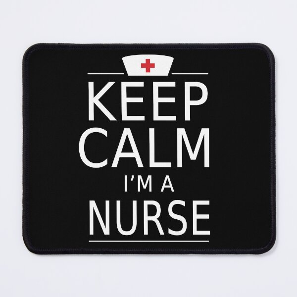 Item preview, Keep Calm I'm A Nurse Cool Nurse Quote Nurse Sayings designed and sold by sillyquestions.
