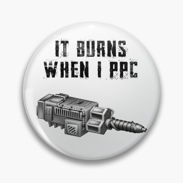 Item preview, It burns when I PPC designed and sold by IronHive.