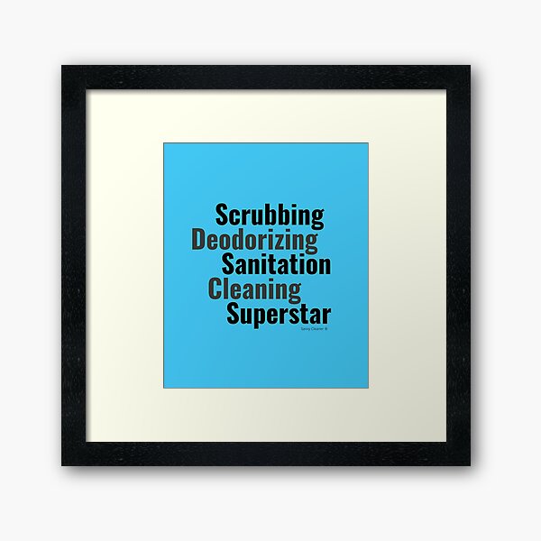 Item preview, Scrubbing Deodorizing Sanitation Cleaning Superstar Gift designed and sold by SavvyCleaner.