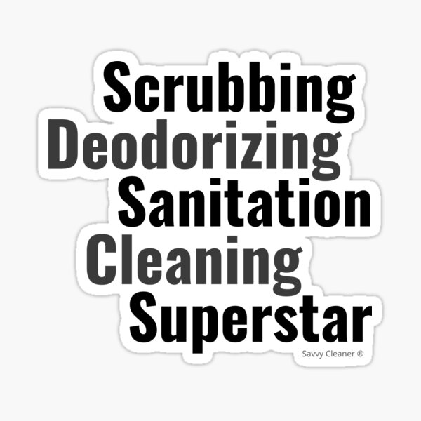 Item preview, Scrubbing Deodorizing Sanitation Cleaning Superstar Gift designed and sold by SavvyCleaner.