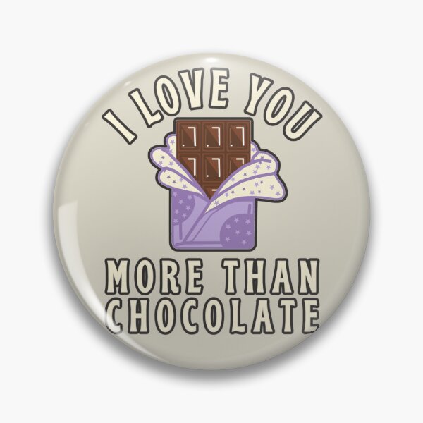 Item preview, I Love You More Than Chocolate, Sweet Design Perfect For Valentine's Day, Birthday Or Just To Say I Love You designed and sold by TrulyEpoque.
