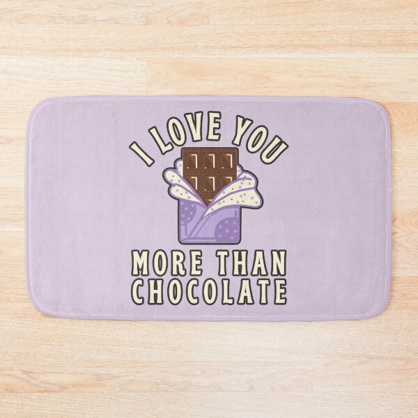 Item preview, I Love You More Than Chocolate, Sweet Design Perfect For Valentine's Day, Birthday Or Just To Say I Love You designed and sold by TrulyEpoque.