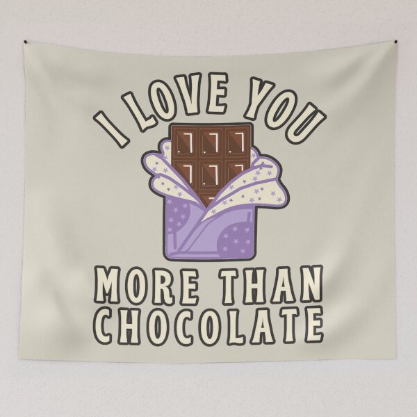 Item preview, I Love You More Than Chocolate, Sweet Design Perfect For Valentine's Day, Birthday Or Just To Say I Love You designed and sold by TrulyEpoque.