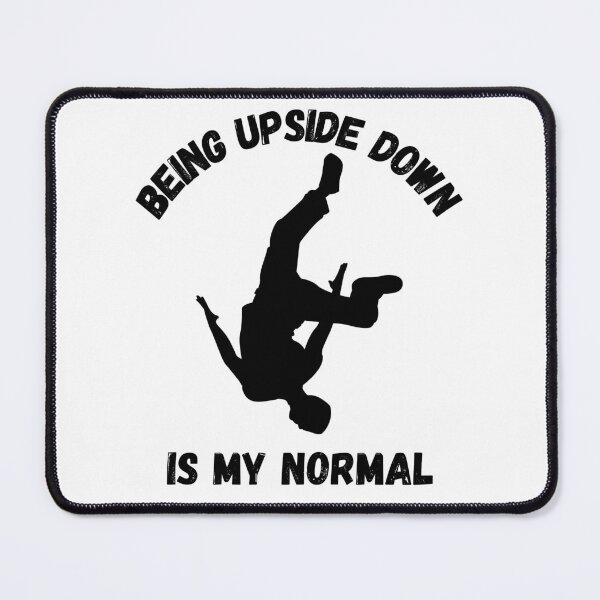 Item preview, Being Upside Down Is My Normal Parkour designed and sold by LuckyKermit.