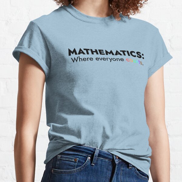 Inclusive Math "Everyone Counts" LGBTQ+ Classic T-Shirt