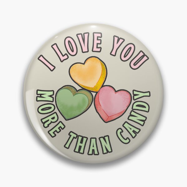 Item preview, I Love You More Than Candy, Cute Sweet Design Perfect For Valentine's Day, Birthday Or Just To Say I Love You designed and sold by TrulyEpoque.