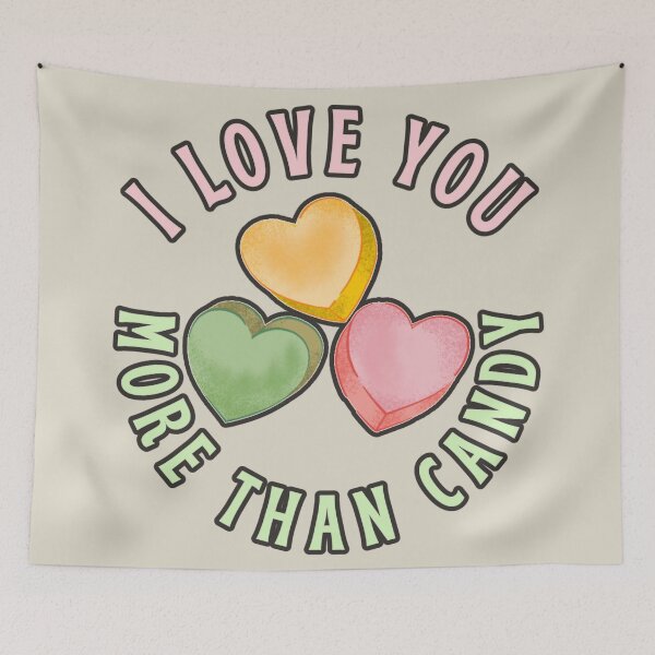 Item preview, I Love You More Than Candy, Cute Sweet Design Perfect For Valentine's Day, Birthday Or Just To Say I Love You designed and sold by TrulyEpoque.
