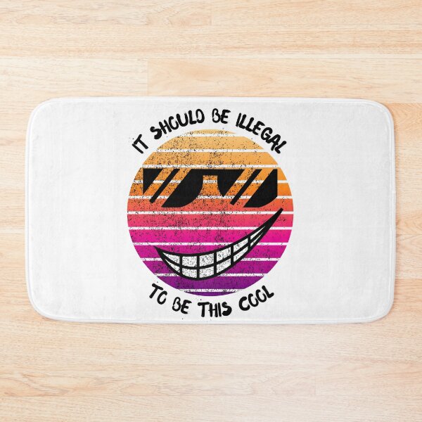 Item preview, It Should Be Illegal To Be This Cool designed and sold by LuckyKermit.