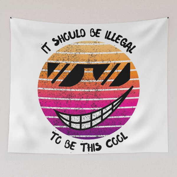 Item preview, It Should Be Illegal To Be This Cool designed and sold by LuckyKermit.