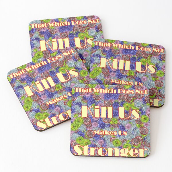 Item preview, That Which Does Not Kill Us Makes Us Stronger designed and sold by Montage-Madness.