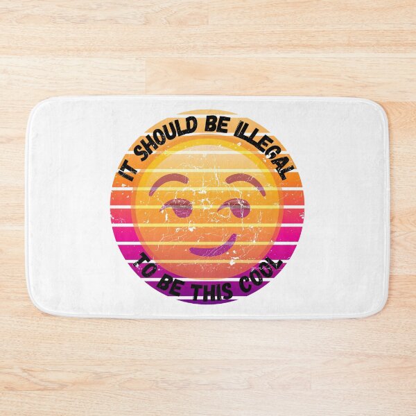 Item preview, It Should Be Illegal To Be This Cool Smirking Emoji Grunge Effect designed and sold by LuckyKermit.