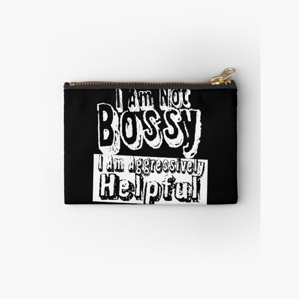 Item preview, I Am Not Bossy I Am Aggressively Helpful designed and sold by HSSN-CK.