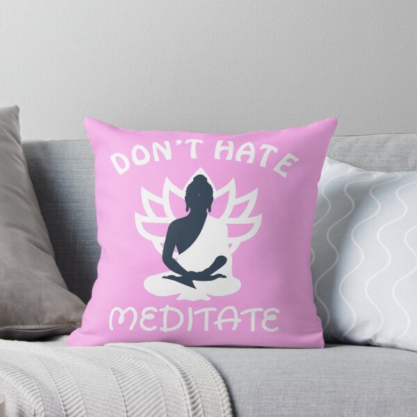Item preview, Don't Hate Meditate Meditation Quote Mindfulness Quote designed and sold by sillyquestions.