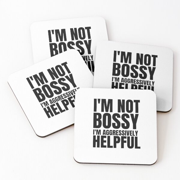 Item preview,  I'm not bossy I am aggresively helpful Bold Typography  designed and sold by X-Trends.