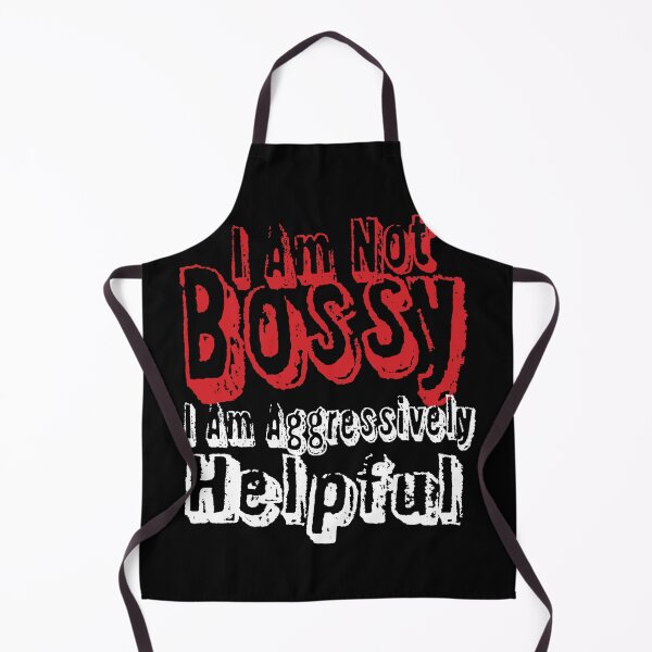 Item preview, I Am Not Bossy I Am Aggressively Helpful designed and sold by HSSN-CK.