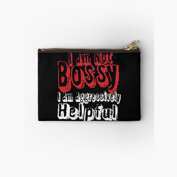 Item preview, I Am Not Bossy I Am Aggressively Helpful designed and sold by HSSN-CK.