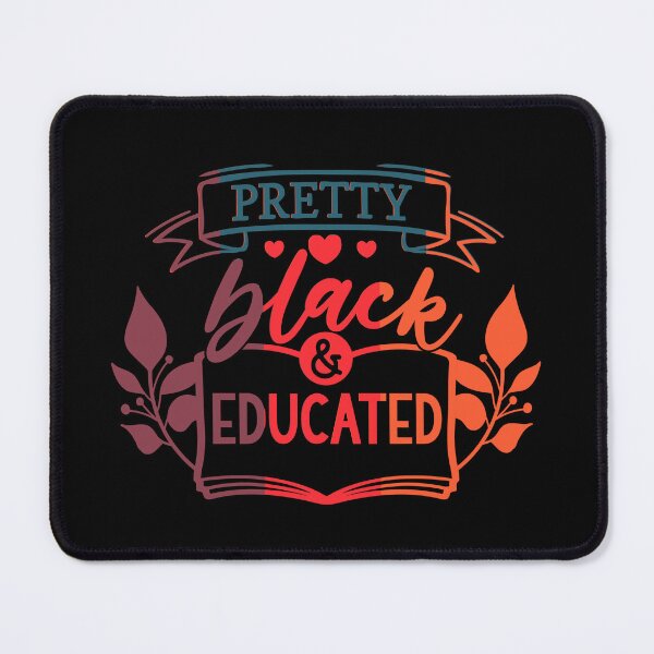 Item preview, Pretty Black and Educated designed and sold by ShopTr3ndy.