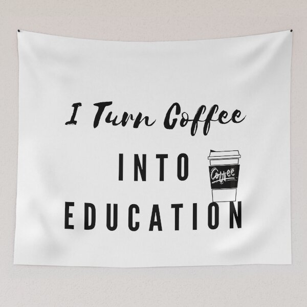 Item preview, Teacher Shirts, I Turn Coffee Into Education Teacher Shirt, Teacher T-Shirt, Funny Teacher Shirt, Teacher Life T-Shirt, Teacher Life, Teach designed and sold by Alexa5454.