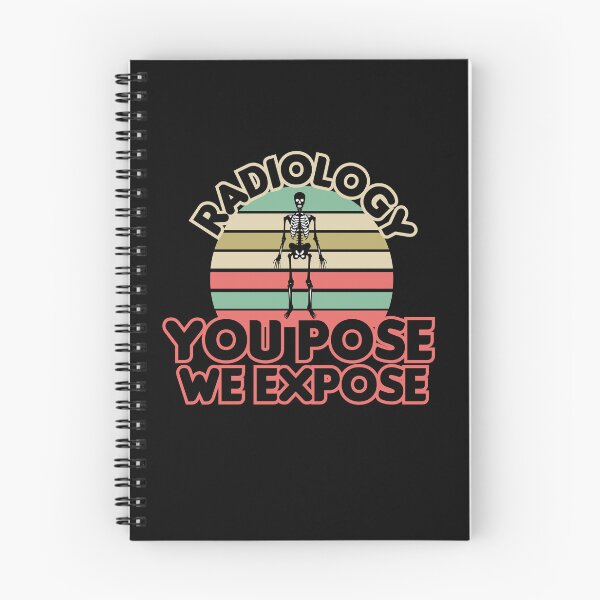 Item preview, Radiology You Pose We Expose, Cool Radiology Students Quote, Funny Radiology  designed and sold by holigan.